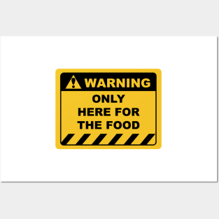 Funny Human Warning Label / Sign ONLY HERE FOR THE FOOD Sayings Sarcasm Humor Quotes Posters and Art